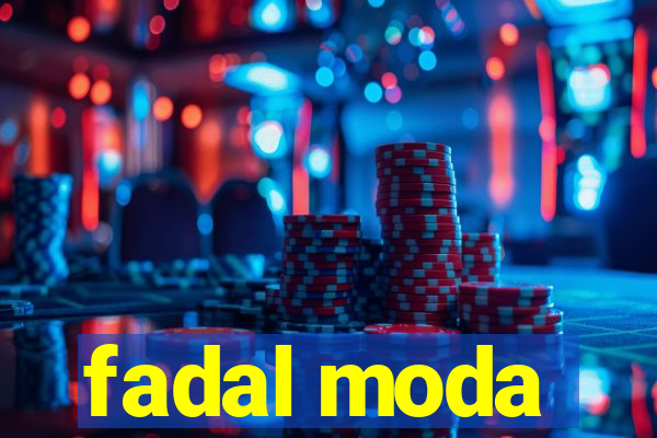 fadal moda